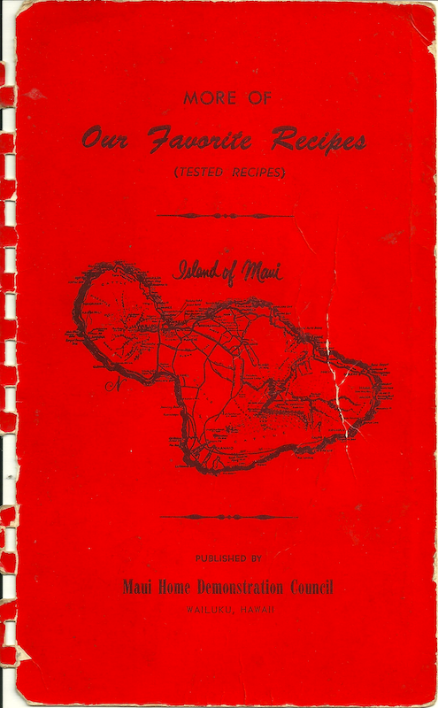 More of Our Favorite Recipes (Red, Maui Home Demonstration Council, ~1964)