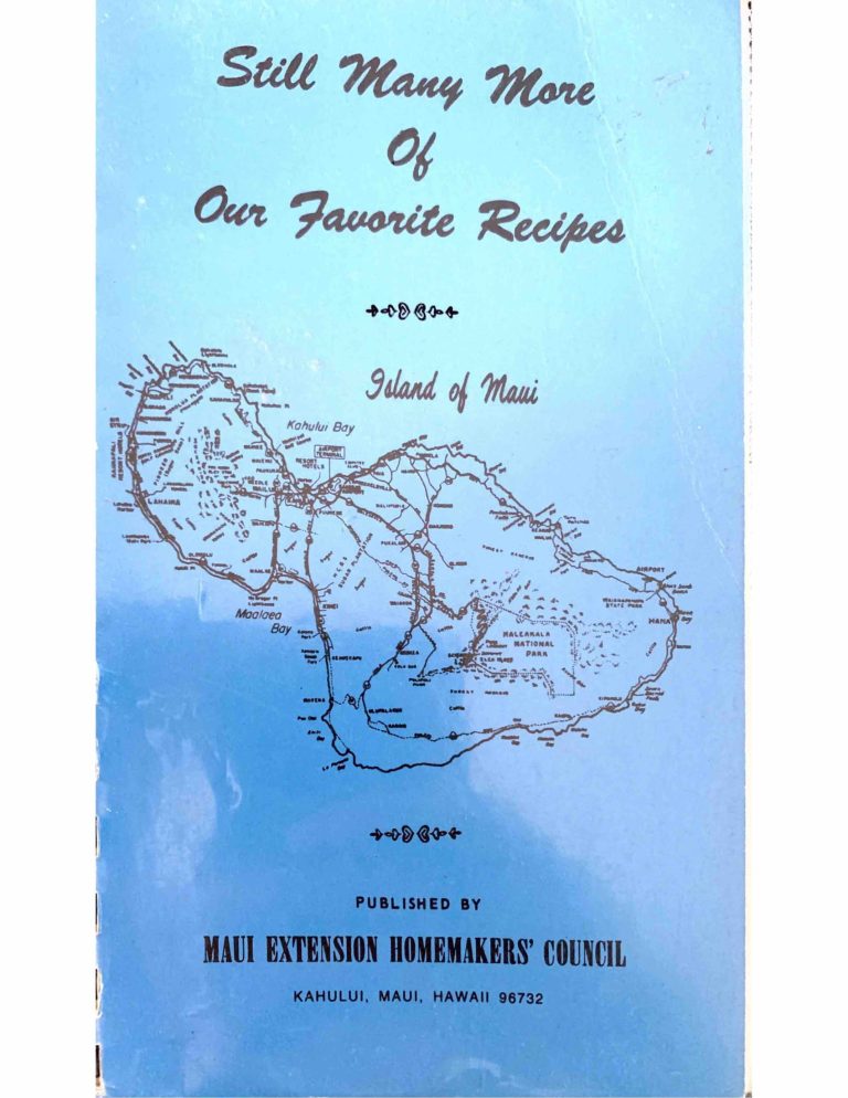 Still Many More of Our Favorite Recipes (Blue, Maui Home Demonstration Council, 1972)