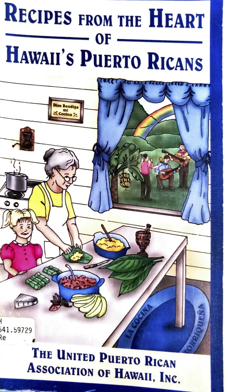 Recipes from the Heart of Hawaii’s Puerto Ricans (The United Puerto Rican Association of Hawaii Inc, 1999)