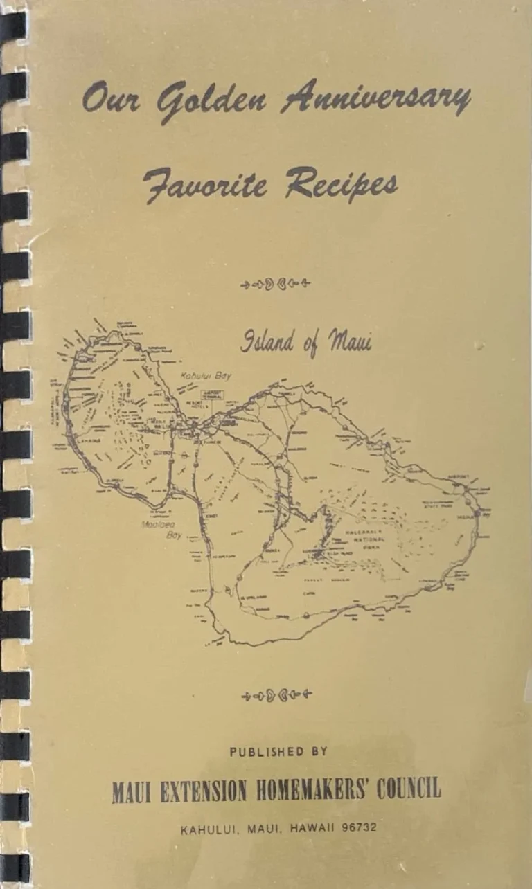 Our Golden Anniversary Favorite Recipes (Maui Extension Homemakers’ Council, 1978)