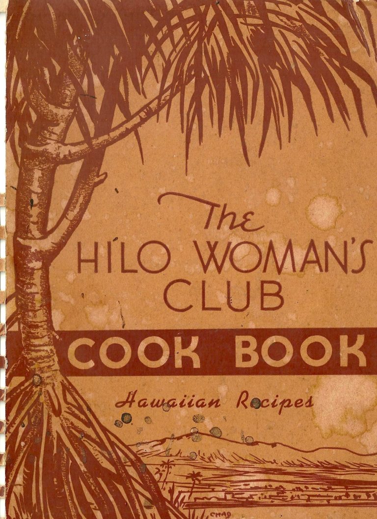 1937: The Hilo Woman’s Club Cook Book