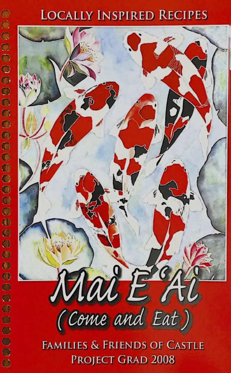 2008: Mai E ʻAi – Come and Eat – Families & Friends of Castle Project Grad